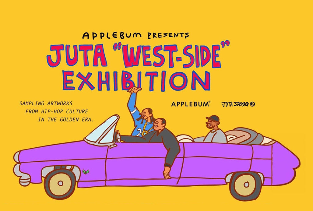 APPLEBUM PRESENTS【JUTA "WEST-SIDE" EXHIBITION】