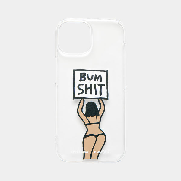 "BUM SHIT" iPhone15 Clear Case / HS2411001