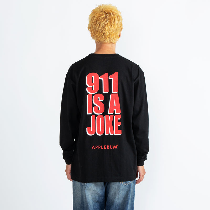 ”911 IS A JOKE” L/S T-shirt [Black] / PE2321102